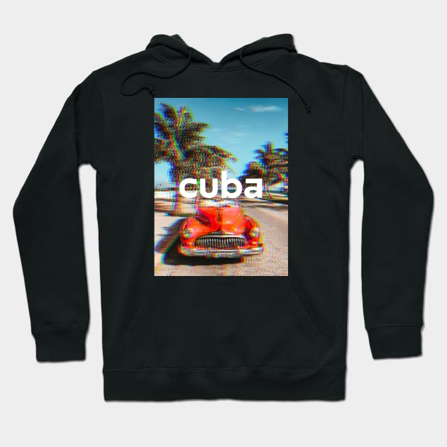 cuba Hoodie by JstCyber